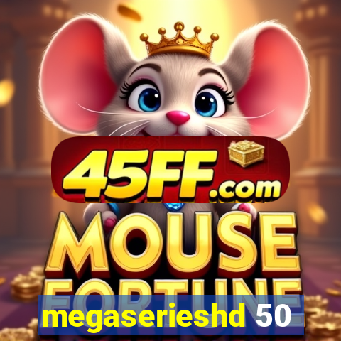 megaserieshd 50